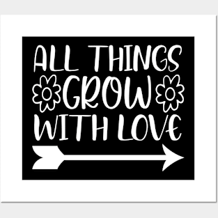 All things grow with love - Best Gardening gift Posters and Art